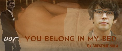 007, You Belong In My Bed
